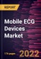 Mobile ECG Devices Market Forecast to 2028 - COVID-19 Impact and Global Analysis by Type, Modality, and End User - Product Thumbnail Image