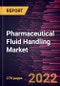 Pharmaceutical Fluid Handling Market Forecast to 2028 - COVID-19 Impact and Global Analysis By Offering, Tubing, Application, Usage, and End User - Product Thumbnail Image