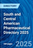 South and Central American Pharmaceutical Directory 2025- Product Image