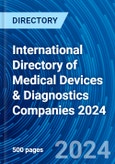 International Directory of Medical Devices & Diagnostics Companies 2024- Product Image