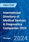 International Directory of Medical Devices & Diagnostics Companies 2024 - Product Image