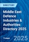 Middle East Defence Industries & Authorities Directory 2025 - Product Thumbnail Image