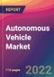 Autonomous Vehicle Market Size, Market Share, Application Analysis, Regional Outlook, Growth Trends, Key Players, Competitive Strategies and Forecasts, 2022 to 2030 - Product Thumbnail Image