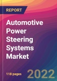 Automotive Power Steering Systems Market Size, Market Share, Application Analysis, Regional Outlook, Growth Trends, Key Players, Competitive Strategies and Forecasts, 2022 to 2030- Product Image