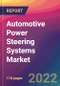 Automotive Power Steering Systems Market Size, Market Share, Application Analysis, Regional Outlook, Growth Trends, Key Players, Competitive Strategies and Forecasts, 2022 to 2030 - Product Image