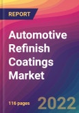 Automotive Refinish Coatings Market Size, Market Share, Application Analysis, Regional Outlook, Growth Trends, Key Players, Competitive Strategies and Forecasts, 2022 to 2030- Product Image
