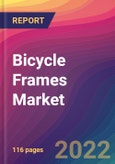 Bicycle Frames Market Size, Market Share, Application Analysis, Regional Outlook, Growth Trends, Key Players, Competitive Strategies and Forecasts, 2022 to 2030- Product Image