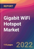 Gigabit WiFi Hotspot Market Size, Market Share, Application Analysis, Regional Outlook, Growth Trends, Key Players, Competitive Strategies and Forecasts, 2022 to 2030- Product Image