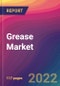 Grease Market Size, Market Share, Application Analysis, Regional Outlook, Growth Trends, Key Players, Competitive Strategies and Forecasts, 2022 to 2030 - Product Image