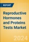Reproductive Hormones and Proteins Tests Market Size by Segments, Share, Regulatory, Reimbursement, and Forecast to 2033 - Product Image
