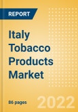 Italy Tobacco Products Market Analysis and Forecast by Product Categories and Segments, Distribution Channel, Competitive Landscape and Consumer Segmentation, 2021-2026- Product Image