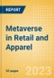 Metaverse in Retail and Apparel - Thematic Intelligence - Product Image