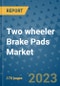 Two wheeler Brake Pads Market Outlook: Trends, Strategies, Market Size, Market Share, Growth Opportunities and Companies, 2023-2030 - Product Image