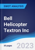 Bell Helicopter Textron Inc - Strategy, SWOT and Corporate Finance Report- Product Image