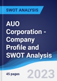 AUO Corporation - Company Profile and SWOT Analysis- Product Image