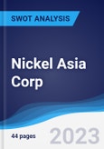 Nickel Asia Corp - Strategy, SWOT and Corporate Finance Report- Product Image