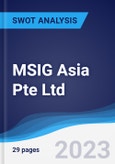 MSIG Asia Pte Ltd - Strategy, SWOT and Corporate Finance Report- Product Image