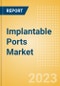 Implantable Ports Market Size by Segments, Share, Regulatory, Reimbursement, Procedures and Forecast to 2033 - Product Thumbnail Image