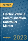 Electric Vehicle Communication Controller Market Outlook: Trends, Strategies, Market Size, Market Share, Growth Opportunities and Companies, 2023-2030- Product Image