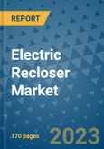 Electric Recloser Market Outlook: Trends, Strategies, Market Size, Market Share, Growth Opportunities and Companies, 2023-2030- Product Image