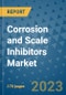 Corrosion and Scale Inhibitors Market Outlook: Trends, Strategies, Market Size, Market Share, Growth Opportunities and Companies, 2023-2030 - Product Image