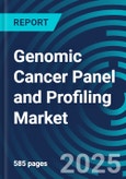 Genomic Cancer Panel and Profiling Markets 2025-2029 by Cancer, Application, Tissue, and Gene Type with Screening Potential Market Size, Featuring Executive & Consultant Guides- Product Image