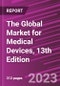 The Global Market for Medical Devices, 13th Edition - Product Thumbnail Image