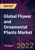 Global Flower and Ornamental Plants Market 2023-2027- Product Image