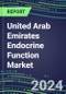 2024 United Arab Emirates Endocrine Function Market for 20 Tests - 2023 Supplier Shares and Strategies, Opportunities - 2023-2028 Volume and Sales Segment Forecasts, Latest Technologies and Instrumentation Pipeline - Product Thumbnail Image