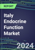2024 Italy Endocrine Function Market for 20 Tests - 2023 Supplier Shares and Strategies, Opportunities - 2023-2028 Volume and Sales Segment Forecasts, Latest Technologies and Instrumentation Pipeline- Product Image