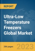Ultra-Low Temperature Freezers Global Market Opportunities And Strategies To 2031- Product Image