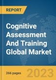Cognitive Assessment And Training Global Market Opportunities And Strategies To 2031- Product Image