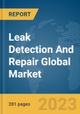 Leak Detection And Repair Global Market Opportunities And Strategies To 2031- Product Image