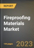 Fireproofing Materials Market Research Report by Coating Type, End-use, State - Cumulative Impact of COVID-19, Russia Ukraine Conflict, and High Inflation - United States Forecast 2023-2030- Product Image