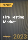 Fire Testing Market Research Report by Service, Sourcing Type, End user, State - Cumulative Impact of COVID-19, Russia Ukraine Conflict, and High Inflation - United States Forecast 2023-2030- Product Image