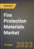 Fire Protection Materials Market Research Report by Type, Application, State - Cumulative Impact of COVID-19, Russia Ukraine Conflict, and High Inflation - United States Forecast 2023-2030- Product Image
