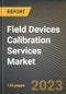 Field Devices Calibration Services Market Research Report by Type (Electrical Calibration, Mechanical Calibration, Pressure Calibration), End-User (Discrete Industries, Process Industries) - United States Forecast 2023-2030 - Product Thumbnail Image