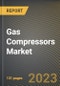 Gas Compressors Market Research Report by Type (Oil Free, Oil Injected), Function (Dynamic Compressor, Positive Displacement Compressor), End User - United States Forecast 2023-2030 - Product Image