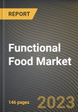 Functional Food Market Research Report by Product, Ingredient, Application, State - Cumulative Impact of COVID-19, Russia Ukraine Conflict, and High Inflation - United States Forecast 2023-2030- Product Image