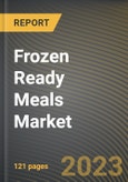 Frozen Ready Meals Market Research Report by Type, Category, Distribution Channel, End User, State - Cumulative Impact of COVID-19, Russia Ukraine Conflict, and High Inflation - United States Forecast 2023-2030- Product Image