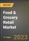 Food & Grocery Retail Market Research Report by Category, Distribution Channel, State - Cumulative Impact of COVID-19, Russia Ukraine Conflict, and High Inflation - United States Forecast 2023-2030 - Product Image