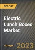 Electric Lunch Boxes Market Research Report by Type, Technology, Material, Distribution Channel, Application, State - Cumulative Impact of COVID-19, Russia Ukraine Conflict, and High Inflation - United States Forecast 2023-2030- Product Image