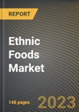 Ethnic Foods Market Research Report by Cusine Type, Distribution Channel, State - Cumulative Impact of COVID-19, Russia Ukraine Conflict, and High Inflation - United States Forecast 2023-2030- Product Image