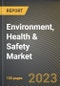Environment, Health & Safety Market Research Report by Component Type, Deployment Type, Application, Industry Vertical, State - Cumulative Impact of COVID-19, Russia Ukraine Conflict, and High Inflation - United States Forecast 2023-2030 - Product Image