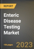Enteric Disease Testing Market Research Report by Pathogen Tested, Technology, End-Use, State - Cumulative Impact of COVID-19, Russia Ukraine Conflict, and High Inflation - United States Forecast 2023-2030- Product Image
