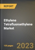 Ethylene Tetrafluoroethylene Market Research Report by Type, Technology, Application, End-Use Industry, State - Cumulative Impact of COVID-19, Russia Ukraine Conflict, and High Inflation - United States Forecast 2023-2030- Product Image