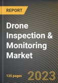 Drone Inspection & Monitoring Market Research Report by Solution, Type, Mode of Operation, Application, State - Cumulative Impact of COVID-19, Russia Ukraine Conflict, and High Inflation - United States Forecast 2023-2030- Product Image
