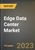 Edge Data Center Market Research Report by Components, Facility Size, Verticals, State - Cumulative Impact of COVID-19, Russia Ukraine Conflict, and High Inflation - United States Forecast 2023-2030- Product Image