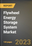 Flywheel Energy Storage System Market Research Report by Rims Type, Application, State - Cumulative Impact of COVID-19, Russia Ukraine Conflict, and High Inflation - United States Forecast 2023-2030- Product Image