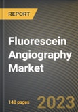 Fluorescein Angiography Market Research Report by Product, Technology, Application, State - Cumulative Impact of COVID-19, Russia Ukraine Conflict, and High Inflation - United States Forecast 2023-2030- Product Image